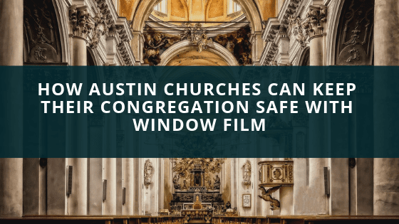 austin church safety security window film