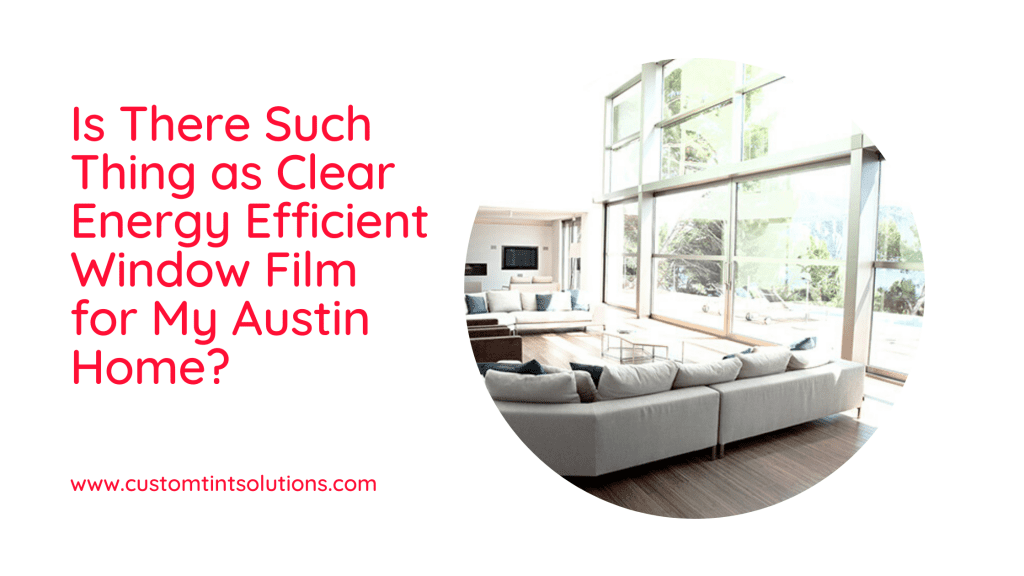 clear energy efficient window film