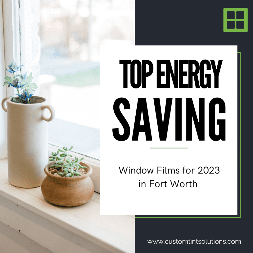 energy saving window film fort worth