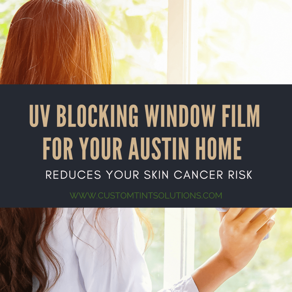 uv blocking window film austin skin cancer